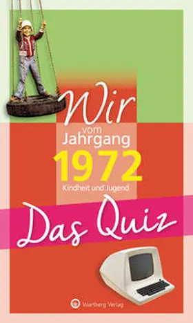 Rickling |  Wir vom Jahrgang 1972 - Das Quiz | Buch |  Sack Fachmedien