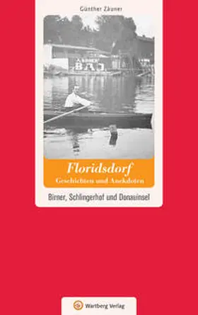 Zäuner |  Wien-Floridsdorf - Geschichten und Anekdoten | Buch |  Sack Fachmedien