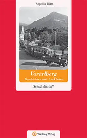 Diem |  Vorarlberg - Geschichten und Anekdoten | Buch |  Sack Fachmedien