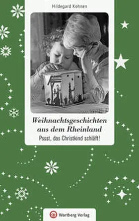 Kohnen |  Weihnachtsgeschichten aus dem Rheinland | Buch |  Sack Fachmedien