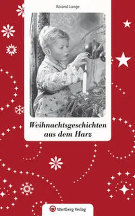 Lange |  Weihnachtsgeschichten aus dem Harz | Buch |  Sack Fachmedien