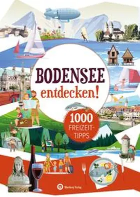 Vogt |  Bodensee entdecken! 1000 Freizeittipps : Natur, Kultur, Sport, Spaß | Buch |  Sack Fachmedien