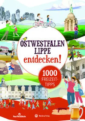 Rickling |  Ostwestfalen:Lippe entdecken! 1000 Freizeittipps : Natur, Kultur, Sport, Spaß | Buch |  Sack Fachmedien