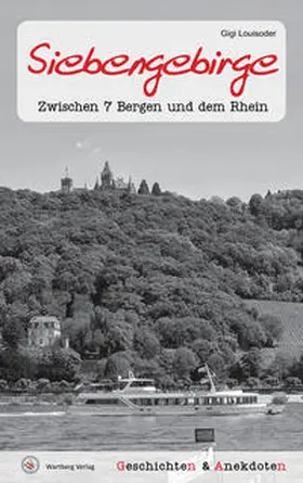 Louisoder |  Geschichten und Anekdoten aus dem Siebengebirge | Buch |  Sack Fachmedien