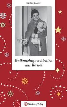 Wagner |  Weihnachtsgeschichten aus Kassel | Buch |  Sack Fachmedien