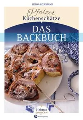 Rosemann |  Pfälzer Küchenschätze - Das Backbuch | Buch |  Sack Fachmedien