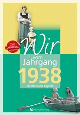 Brunnhuber |  Wir vom Jahrgang 1938 - Kindheit und Jugend | Buch |  Sack Fachmedien