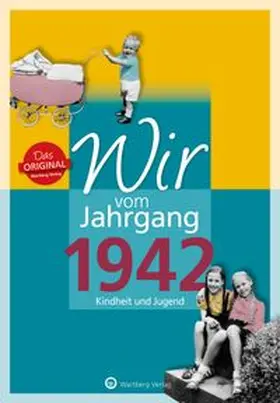 Schwarze |  Wir vom Jahrgang 1942 - Kindheit und Jugend | Buch |  Sack Fachmedien