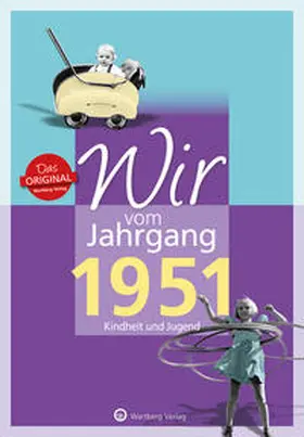 Storz |  Wir vom Jahrgang 1951 - Kindheit und Jugend | Buch |  Sack Fachmedien