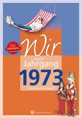 Dellit |  Wir vom Jahrgang 1973 - Kindheit und Jugend | Buch |  Sack Fachmedien