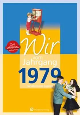 Langenbahn / Baumann |  Wir vom Jahrgang 1979 - Kindheit und Jugend | Buch |  Sack Fachmedien
