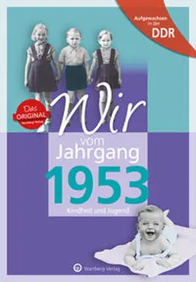 Ehrlich / Güldemann |  Aufgewachsen in der DDR - Wir vom Jahrgang 1953 - Kindheit und Jugend | Buch |  Sack Fachmedien