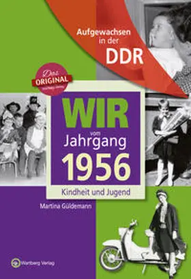 Güldemann |  Aufgewachsen in der DDR - Wir vom Jahrgang 1956 - Kindheit und Jugend | Buch |  Sack Fachmedien