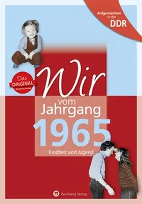 Seidel |  Wir vom Jahrgang 1965. Aufgewachsen in der DDR | Buch |  Sack Fachmedien
