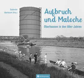 Dellwig / Spilling / Uecker |  Oberhausen in den 60er-Jahren | Buch |  Sack Fachmedien