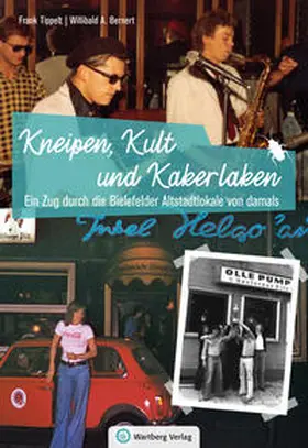 Tippelt / Bernert |  Ein Zug durch die Bielefelder Altstadtlokale von damals | Buch |  Sack Fachmedien