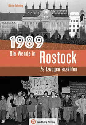 Rahming |  1989 - Die Wende in Rostock | Buch |  Sack Fachmedien