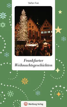 Fiuk |  Frankfurter Weihnachtsgeschichten | Buch |  Sack Fachmedien