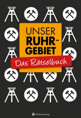 Berke / Herrmann |  Unser Ruhrgebiet - Das Rätselbuch | Buch |  Sack Fachmedien