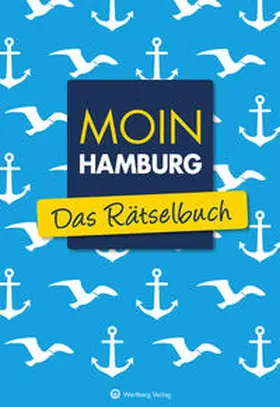 Berke / Herrmann |  Moin Hamburg - Das Rätselbuch | Buch |  Sack Fachmedien