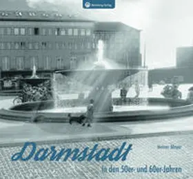 Meyer |  Darmstadt in den 50er- und 60er-Jahren | Buch |  Sack Fachmedien