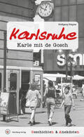 Wegner |  Geschichten und Anekdoten aus Karlsruhe | Buch |  Sack Fachmedien