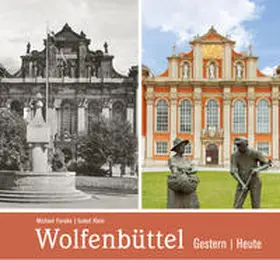 Fenske / Klein |  Wolfenbüttel - gestern und heute | Buch |  Sack Fachmedien