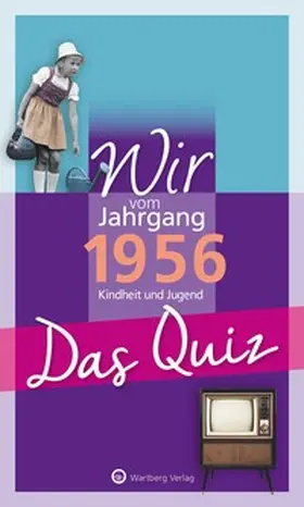 Blecher |  Wir vom Jahrgang 1956 - Das Quiz | Buch |  Sack Fachmedien