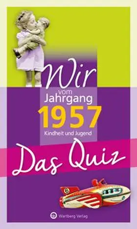Blecher |  Wir vom Jahrgang 1957 - Das Quiz | Buch |  Sack Fachmedien