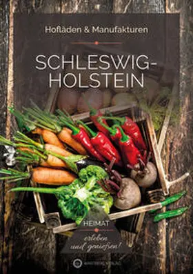 Sorgenfrei / Klein |  Schleswig-Holstein - Hofläden & Manufakturen | Buch |  Sack Fachmedien