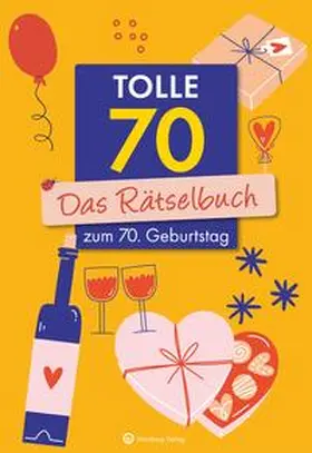 Herrmann / Berke |  Tolle 70! Das Rätselbuch zum 70. Geburtstag | Buch |  Sack Fachmedien