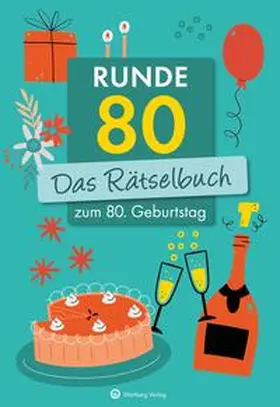 Herrmann / Berke |  Runde 80! Das Rätselbuch zum 80. Geburtstag | Buch |  Sack Fachmedien
