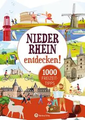 Wingels |  Niederrhein entdecken! 1000 Freizeittipps : Natur, Kultur, Sport, Spaß | Buch |  Sack Fachmedien