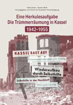 Helke Dreier |  Die Trümmerbeseitigung in Kassel 1942-1955 | Buch |  Sack Fachmedien