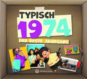  Typisch 1974 - Der beste Jahrgang | Buch |  Sack Fachmedien