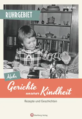 Henke |  Ruhrgebiet - Mehr Gerichte unserer Kindheit | Buch |  Sack Fachmedien