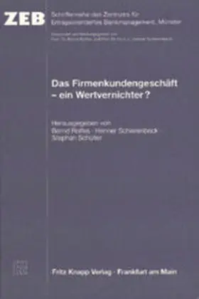 Rolfes / Schierenbeck / Schüller |  Das Firmenkundengeschäft - ein Wertvernichter? | Buch |  Sack Fachmedien