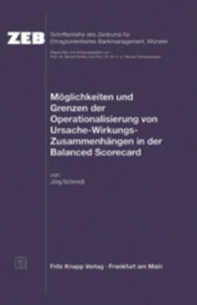 Schmidt | Möglichkeiten und Grenzen der Operationalisierung von Ursache-Wirkung-Zusammenhängen in der Balanced Scorecard | Buch | 978-3-8314-0748-4 | sack.de