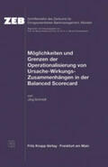 Schmidt |  Möglichkeiten und Grenzen der Operationalisierung von Ursache-Wirkung-Zusammenhängen in der Balanced Scorecard | Buch |  Sack Fachmedien