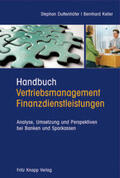 Duttenhöfer / Keller |  Handbuch Vertriebsmanagement Finanzdienstleistungen | Buch |  Sack Fachmedien