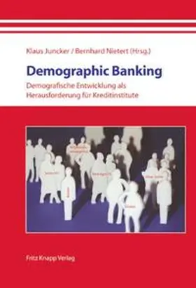 Juncker / Nietert |  Demographic Banking | Buch |  Sack Fachmedien