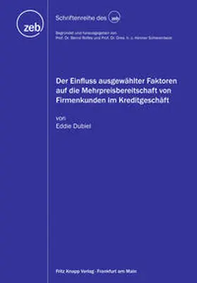 Dubiel |  Der Einfluss ausgewählter Faktoren auf die Mehrpreisbereitschaft von Firmenkunden im Kreditgeschäft | Buch |  Sack Fachmedien