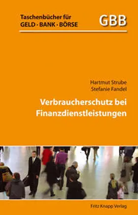 Strube / Fandel |  Verbraucherschutz bei Finanzdienstleistungen | Buch |  Sack Fachmedien