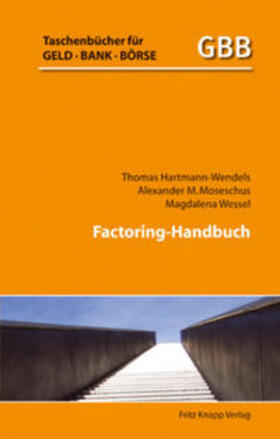 Hartmann-Wendels / Moseschus / Wessel | Factoring-Handbuch | Buch | 978-3-8314-1236-5 | sack.de