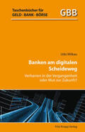 Milkau |  Banken am digitalen Scheideweg | Buch |  Sack Fachmedien