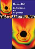 Neff |  Lochleibung von Polymeren | Buch |  Sack Fachmedien