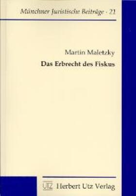 Maletzky |  Das Erbrecht des Fiskus | Buch |  Sack Fachmedien