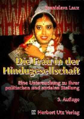 Laux | Die Frau in der Hindugesellschaft zwischen Tradition und Moderne | Buch | 978-3-8316-0318-3 | sack.de