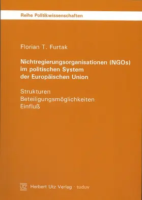 Furtak |  Nichtregierungsorganisationen (NGOs) im politischen System der Europäischen Union | Buch |  Sack Fachmedien