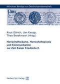Görich / Keupp / Broekmann |  Herrschaftsräume, Herrschaftspraxis und Kommunikation zur Zeit Kaiser Friedrichs II. | Buch |  Sack Fachmedien